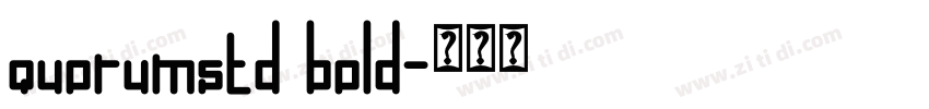 quorumstd bold字体转换 quorumstd bold字体转换